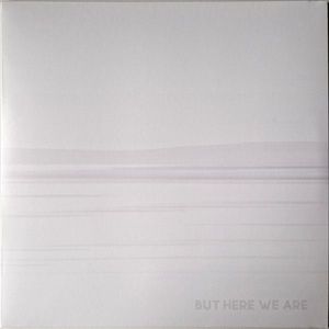 But Here We Are cover
