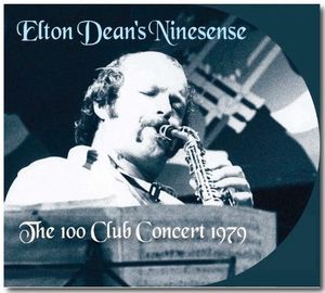 Elton Dean's Ninesense – The 100 Club Concert 1979