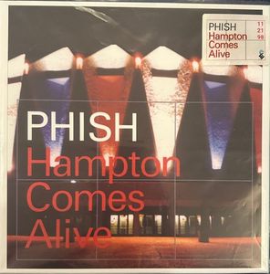 Phish – Hampton Comes Alive - 11/21/98