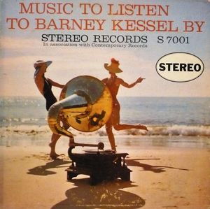 Music To Listen To Barney Kessel By cover