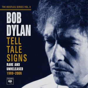 Tell Tale Signs (Rare And Unreleased 1989-2006) cover