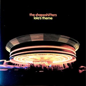Shapeshifters – Lola's Theme