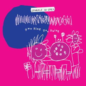 Two Sing Too Swing by Sparkle In Grey