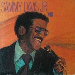 Now by Sammy Davis Jr.