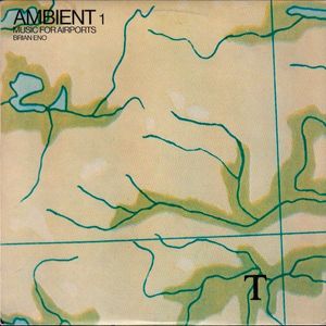 Brian Eno – Ambient 1 (Music For Airports)