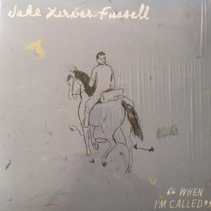 Jake Xerxes Fussell – When I'm Called