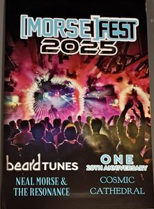 Neal Morse – Morsefest 2025 - Beard Tunes - Neal Morse & The Resonance - One 20th Anniversary- Cosmic Cathedral  