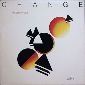 The Glow Of Love by Change