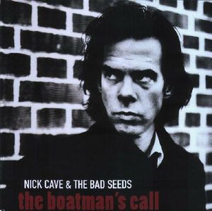 The Boatman's Call by Nick Cave & The Bad Seeds The Boatman's Call by Nick Cave & The Bad Seeds