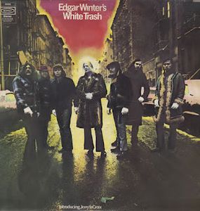 Edgar Winter's White Trash by Edgar Winter's White Trash Edgar Winter's White Trash by Edgar Winter's White Trash