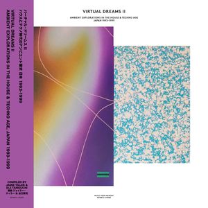 Virtual Dreams II - Ambient Explorations In The House & Techno Age, Japan 1993-1999 cover