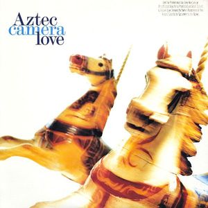 Aztec Camera – Love