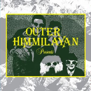 Outer Himmilayan Presents cover
