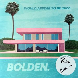 Would Appear To Be Jazz by Bolden.