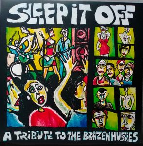 Sleep It Off - A Tribute To The Brazen Hussies by Various