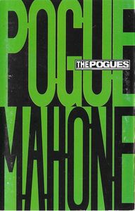 The Pogues – Pogue Mahone