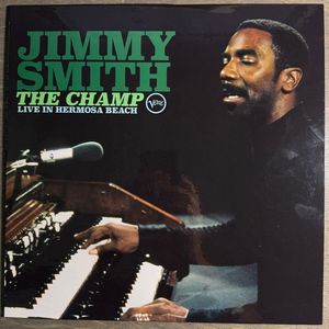 Jimmy Smith – The Champ: Live In Hermosa Beach