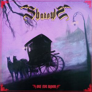 Out For Blood by Shadows