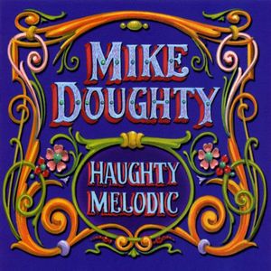 Mike Doughty – Haughty Melodic