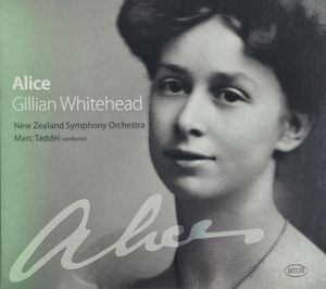 Alice  by Gillian Whitehead,  New Zealand Symphony Orchestra,  Marc Taddei