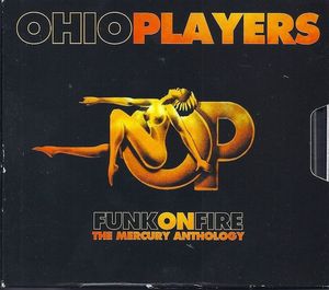Ohio Players – Funk On Fire (The Mercury Anthology)