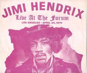 Live At The Forum Los Angeles - April 25, 1970 by Jimi Hendrix