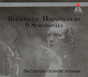 9 Symphonies by Ludwig van Beethoven ·  Nikolaus Harnoncourt,  The Chamber Orchestra Of Europe