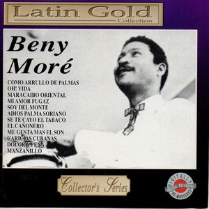 Beny Moré – Latin Gold Collection