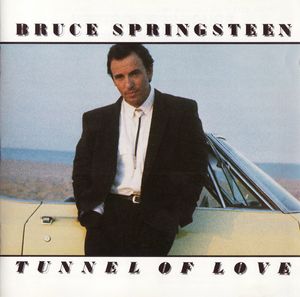 Tunnel Of Love by Bruce Springsteen Tunnel Of Love by Bruce Springsteen