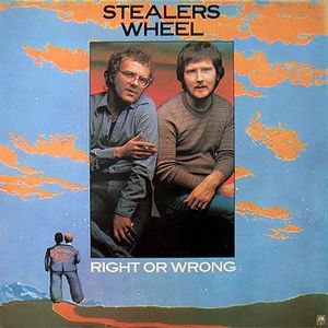 Stealers Wheel – Right Or Wrong