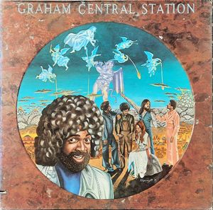 Graham Central Station – Ain't No 'Bout-A-Doubt It