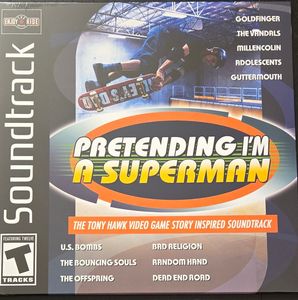 Pretending I'm A Superman (The Tony Hawk Video Game Story Inspired Soundtrack) cover