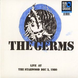 Live At The Starwood Dec 3, 1980  by Germs