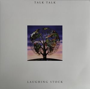 Talk Talk – Laughing Stock