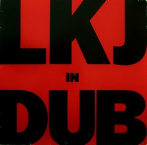 Linton Kwesi Johnson – LKJ In Dub