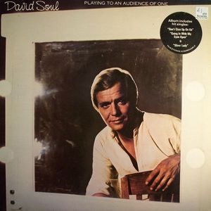 David Soul – Playing To An Audience Of One