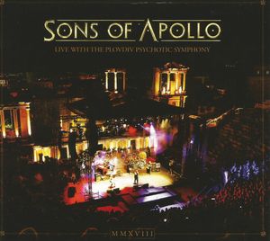 Live With The Plovdiv Psychotic Symphony by Sons Of Apollo