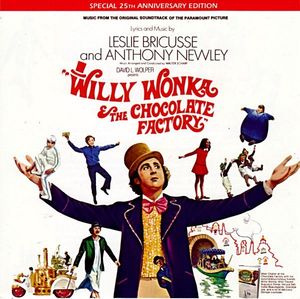 Willy Wonka & The Chocolate Factory (Special 25th Anniversary Edition - Original Soundtrack) cover