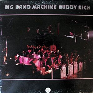 Buddy Rich – Big Band Machine