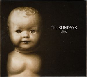 Blind by The Sundays