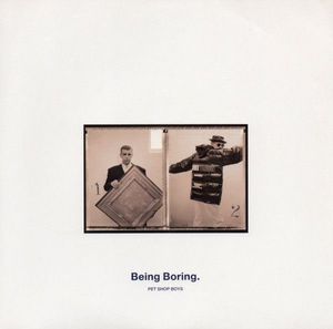 Pet Shop Boys – Being Boring
