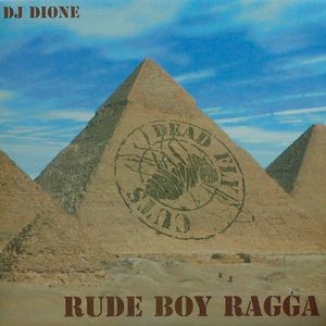 DJ Dione – Rude Boy Ragga