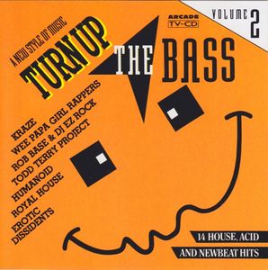 Turn Up The Bass Volume 2 by Various