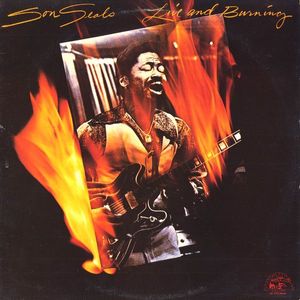Son Seals – Live And Burning