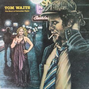 The Heart Of Saturday Night by Tom Waits