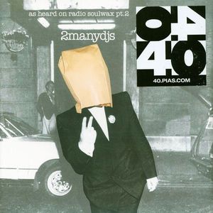 2 Many DJ's – As Heard On Radio Soulwax Pt.2