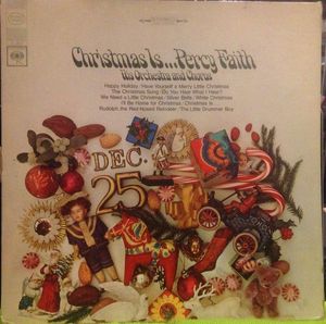 Christmas Is...Percy Faith His Orchestra And Chorus cover