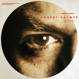 Robert Palmer – Simply Irresistible (Extended Version)