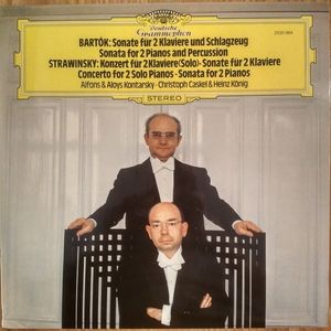 Béla Bartók / Igor Stravinsky - Alfons & Aloys Kontarsky • Christoph Caskel & Heinz König – Sonate Für 2 Klaviere Und Schlagzeug / Konzert Für 2 Klaviere (Solo) • Sonate Für 2 Klaviere