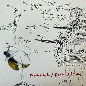 Muchachito / Don't Lie To Me cover